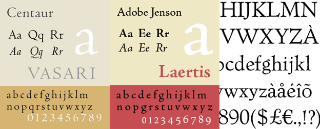Centaur, Adobe Jenson and Verona SB typefaces