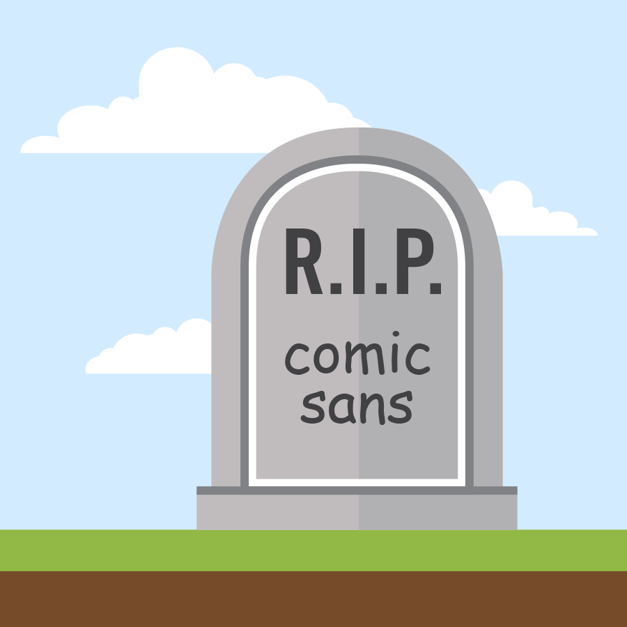 death to comic sans