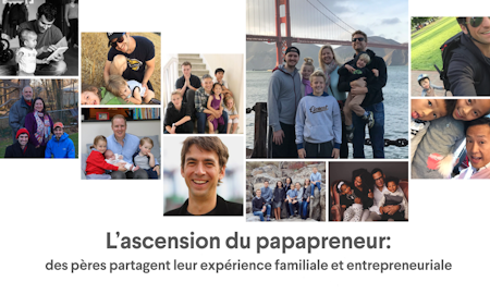 L’ascension du papapreneur: des pères partagent leur expérience familiale et entrepreneuriale