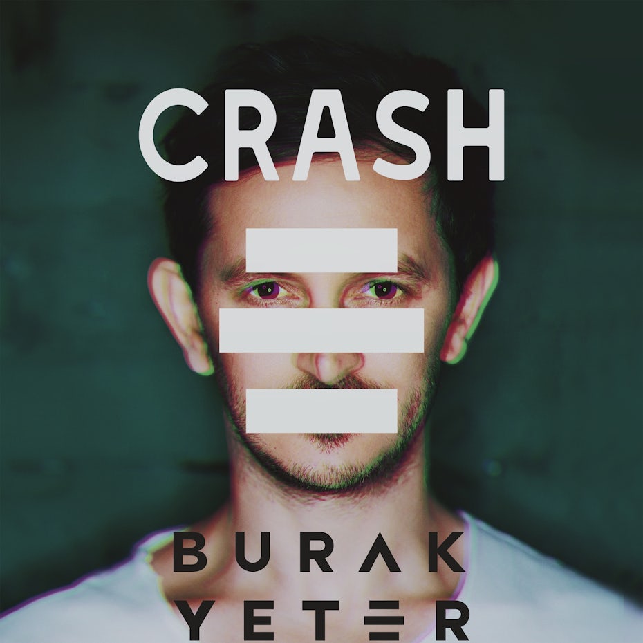 Burak Yeter Crash single cover