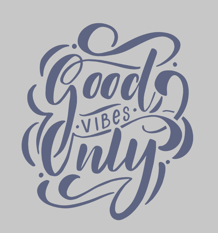 good vibes only design
