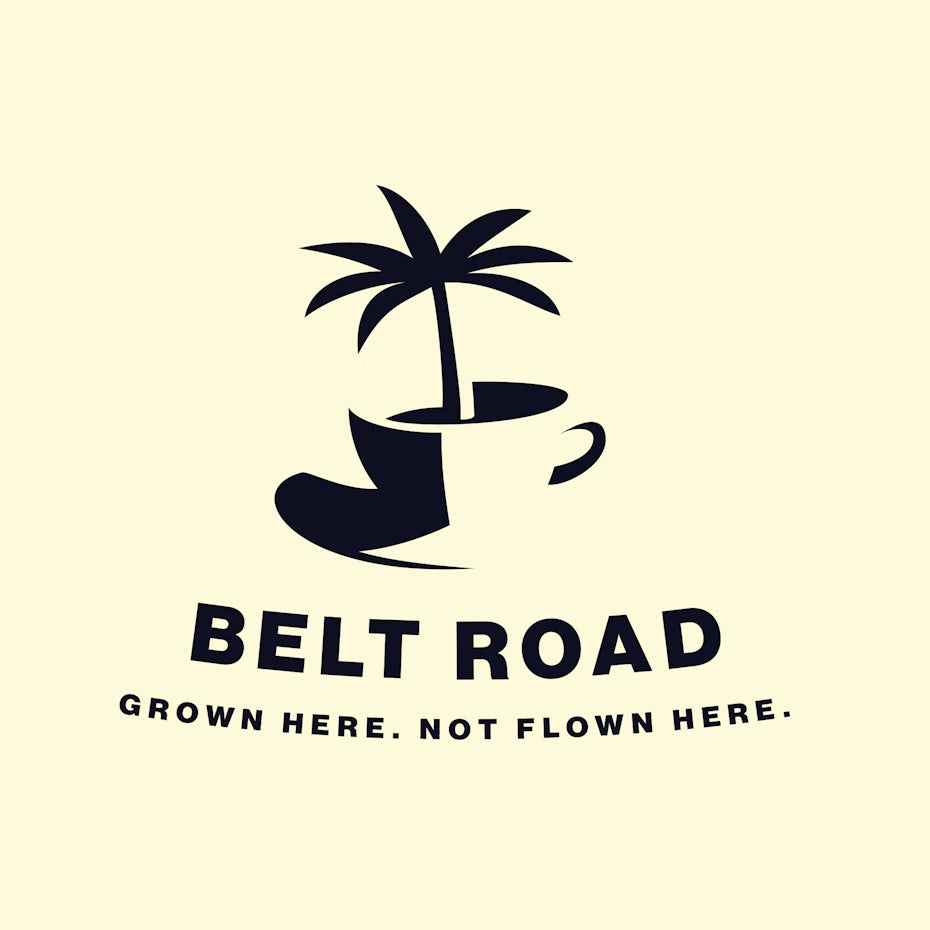 coffee cup with a palm tree coming out of it with the text “Belt Road. Grown Here. Not Flown Here”