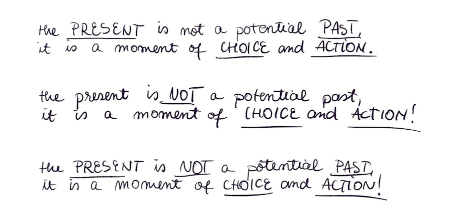 Present choice and action