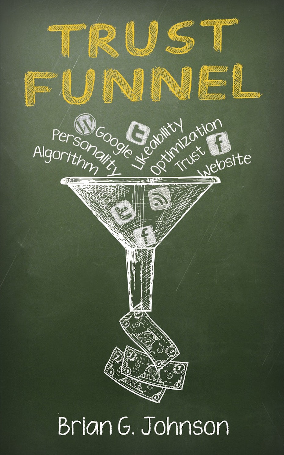 chalkboard drawing showing ecommerce marketing efforts going into a funnel and money coming out