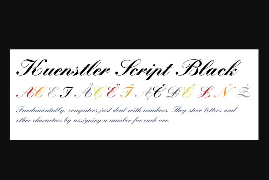 Kuenstler Script black above its special characters in colors