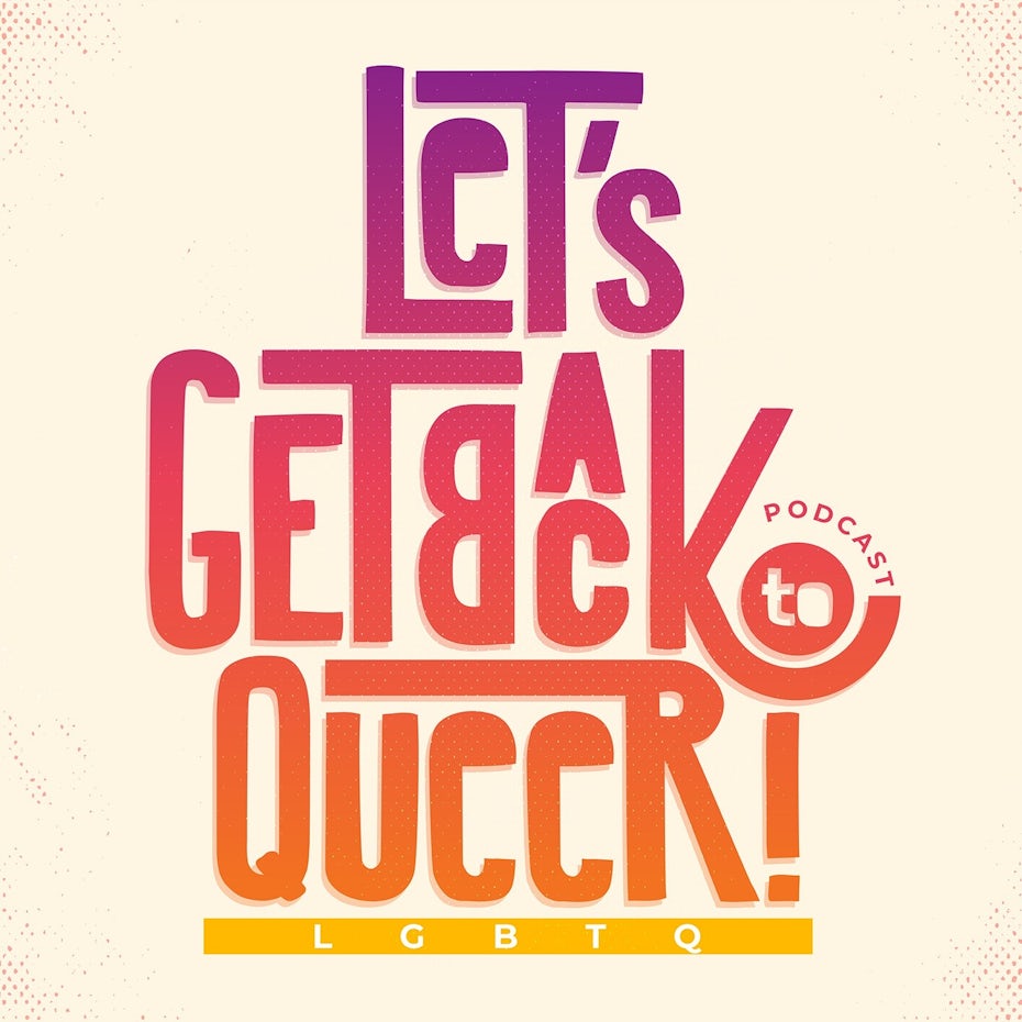 Hand-lettering for LGBTQ podcast thumbnail