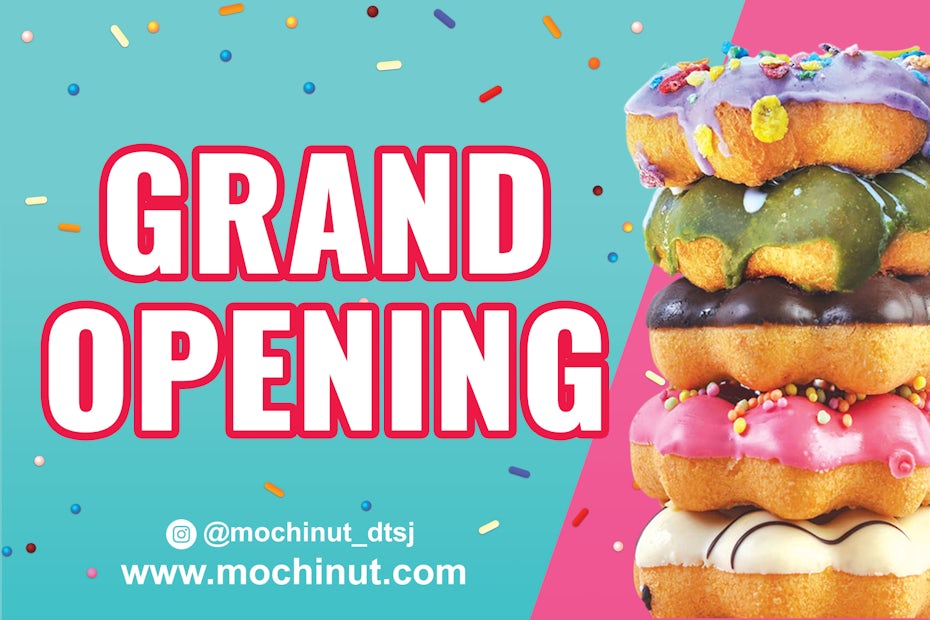 grand opening banner sign with mochinuts on the right side