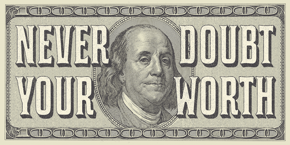  illustration of an American bill with the text “never doubt your worth”